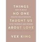 Things No One Taught Us about Love: How to Build Healthy Relationships with Yourself and Others - Paperback