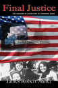Final Justice: The Assassins of JFK Return to Terrorize Again - Paperback