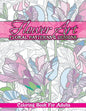 Flower Art Floral Patterns & Designs Coloring Book For Adults - Paperback