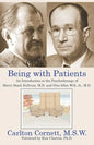 Being with Patients: An Introduction to the Psychotherapy of Harry Stack Sullivan, M.D. and Otto Allen Will, Jr., M.D. - Paperback
