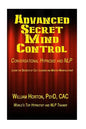 Advanced Secret Mind Control: Learn The secrets of cult leaders and master manipulators! - Paperback