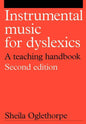 Instrumental Music for Dyslexics: A Teaching Handbook - Paperback