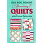 Jelly Roll Delight: Stunning Quilts with Precut Perfection: Quilt Patterns - Paperback