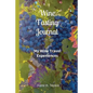 Wine Tasting Journal: My Wine Travel Experiences - Paperback