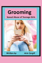 Grooming Sexual Abuse of Teenage Girls - Paperback