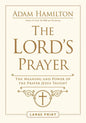 The Lord's Prayer: The Meaning and Power of the Prayer Jesus Taught - Paperback