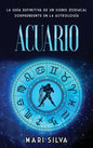 Acuario: La guía definitiva de un signo zodiacal sorprendente en la astrología - Hardcover