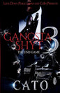 Gangsta Shyt 3: The End Game - Paperback