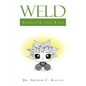 Weld: Acronym for Life - Paperback