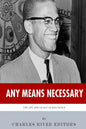 Any Means Necessary: The Life and Legacy of Malcolm X - Paperback