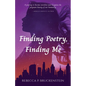 Finding Poetry, Finding Me - Paperback