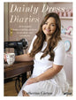 Dainty Dress Diaries: 50 Beautiful Home-Crafting Projects to Awaken Your Creativity - Hardcover