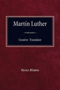 Martin Luther Creative Translator - Paperback