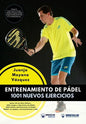 Entrenamiento de Pádel: 1001 nuevos ejercicios - Paperback