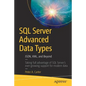 SQL Server Advanced Data Types: Json, XML, and Beyond - Paperback