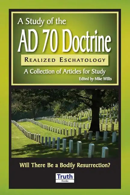 A Study of the A.D. 70 Doctrine - Paperback