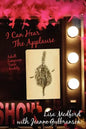 I Can Hear The Applause: Adult Language...Some Nudity - Paperback