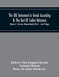 The Old Testament In Greek According To The Text Of Codex Vaticanus, Supplemented From Other Uncial Manuscripts, With A Critical Apparatus Containing - Paperback