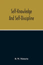 Self-Knowledge And Self-Discipline - Paperback