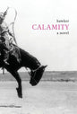 Calamity - Hardcover