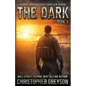 The Dark 3: A Post-Apocalyptic Thriller Serial - Paperback