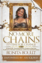 No More Chains Vol 2: It's Time for Change - Paperback