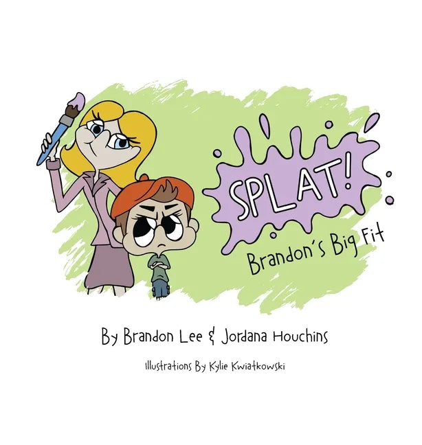 Splat: Brandon's Big Fit - Hardcover
