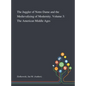 The Juggler of Notre Dame and the Medievalizing of Modernity. Volume 3: The American Middle Ages - Hardcover