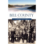Bell County, Kentucky: A Brief History - Hardcover