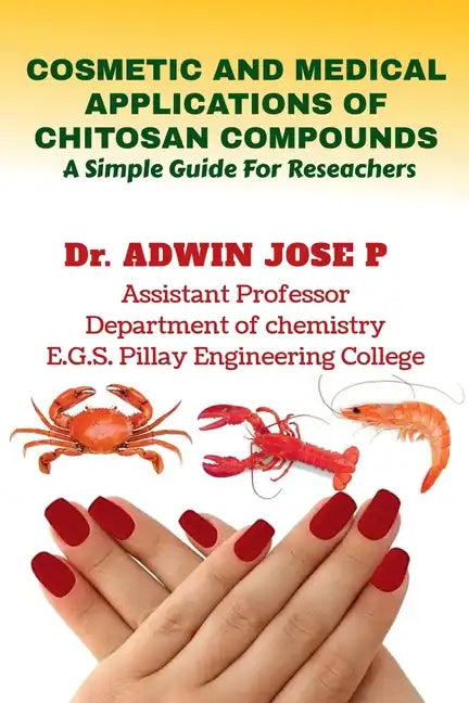Cosmetic and Medical Applications of Chitosan Compounds - Paperback