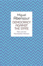 Democracy Against the State: Marx and the Machiavellian Movement - Paperback