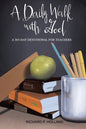 A Daily Walk with God: A 365-Day Devotional for Teachers - Paperback