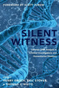 Silent Witness: Forensic DNA Evidence in Criminal Investigations and Humanitarian Disasters - Paperback