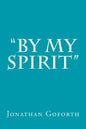 "By my Spirit" - Paperback
