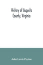 History of Augusta County, Virginia - Paperback