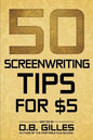 50 Screenwriting Tips For $5 - Paperback