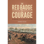 THE RED BADGE OF COURAGE An Episode of the American Civil War - Paperback