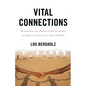 Vital Connections: Harnessing the Power of Relationship to Impact the Lives of Young People - Paperback