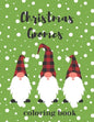 Christmas Gnomes Coloring Book: Fun & Creative Color Pages for the Holidays - Paperback