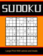Sudoku Large Print With advice and treats: Sudoku Large Print With With Solutions / Sudoku Easy to Very hard Levels / Sudoku Puzzle Activity Book /the - Paperback