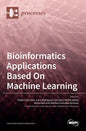 Bioinformatics Applications Based On Machine Learning - Hardcover