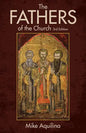 The Fathers of the Church, 3rd Edition - Paperback