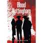 Blood in Nottingham: Blood in the Midlands - Paperback