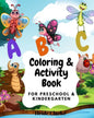 ABC Coloring & activity book: For Preschool and Kindergarten: Coloring and activity Book with simple illustrations and writing practice for kids age - Paperback