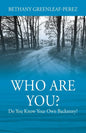 Who Are You? Do You Know Your Own Backstory? - Paperback