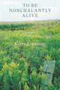 To be Nonchalantly Alive - Paperback