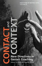 Contact and Context: New Directions in Gestalt Coaching - Paperback