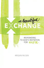 A Beautiful Exchange - Paperback
