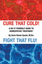 Cure That Cold! Fight That Flu! - Paperback