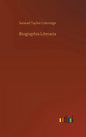 Biographia Literaria - Hardcover